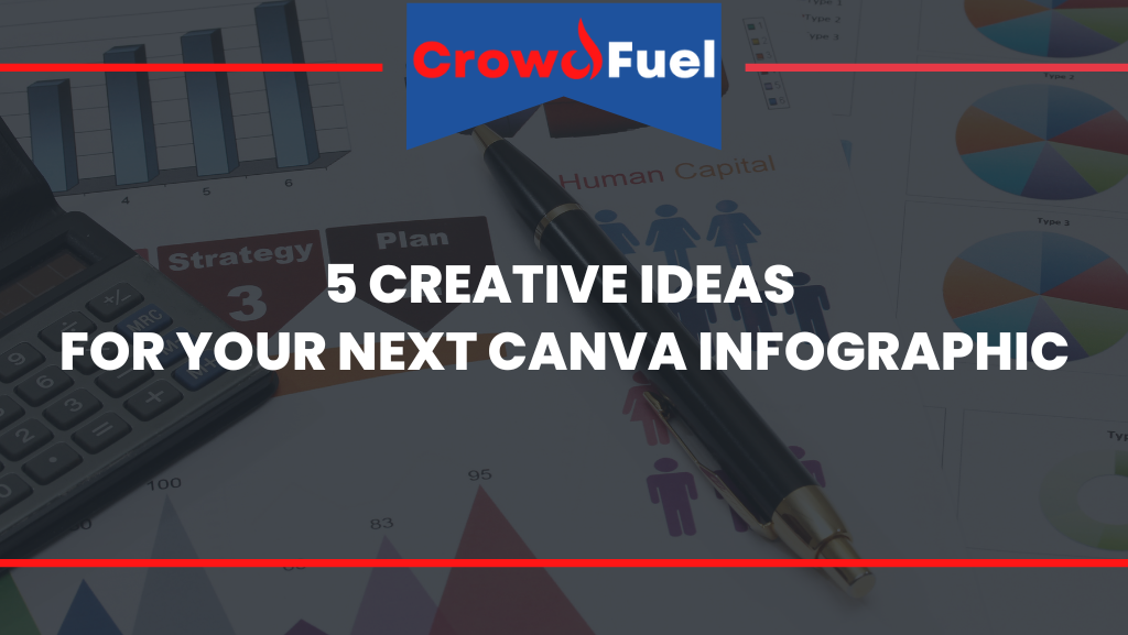 5 Creative Ideas for Your Next Canva Infographic