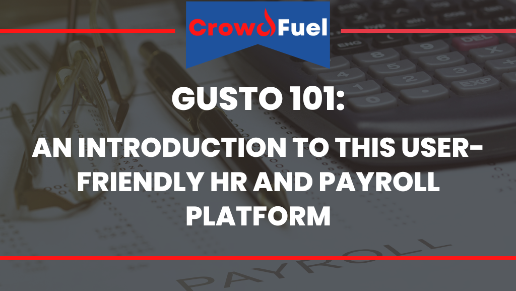 Gusto 101 An Introduction to This User-Friendly HR and Payroll Platform
